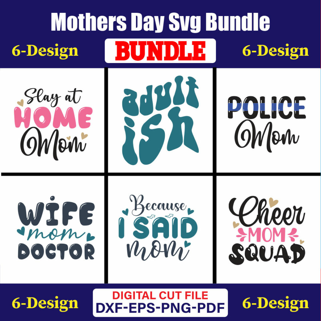 Mothers Day Svg Bundle Mom Life Svg Mama Svg Funny Mom Svg Blessed