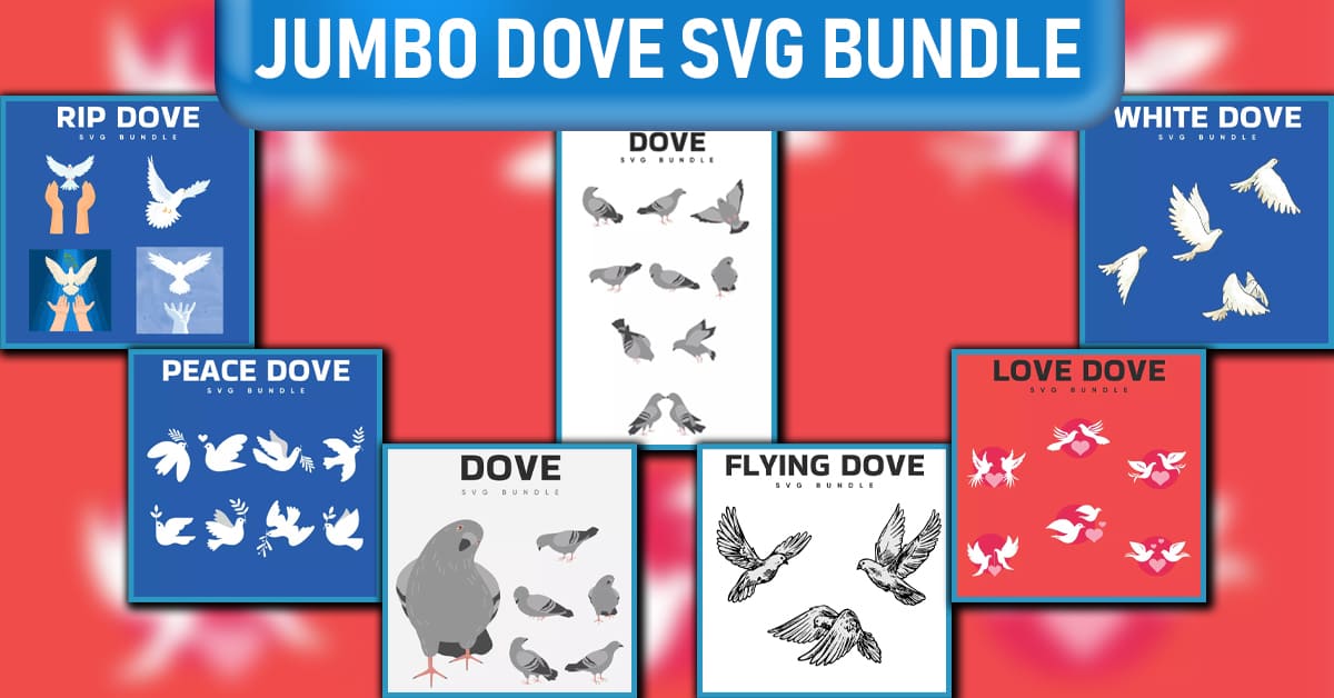 Jumbo Dove SVG Bundle MasterBundles