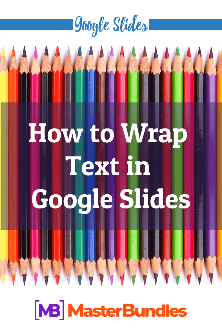 How Do You Wrap Text In Google Slides