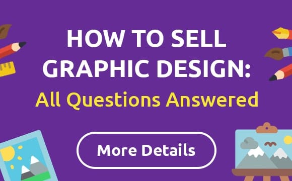 Sell Your Graphic Designs. How to Sell Graphic Design?