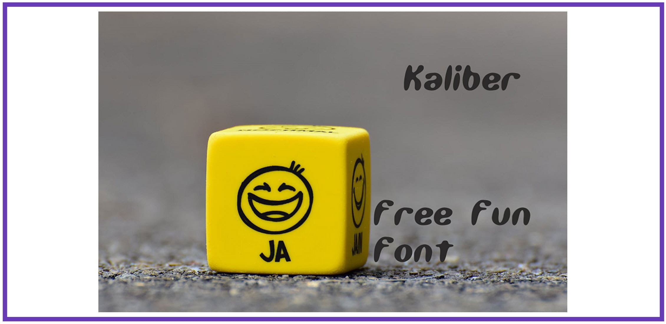 Yellow dice with smiling faces on the asphalt and with accidental fun font.