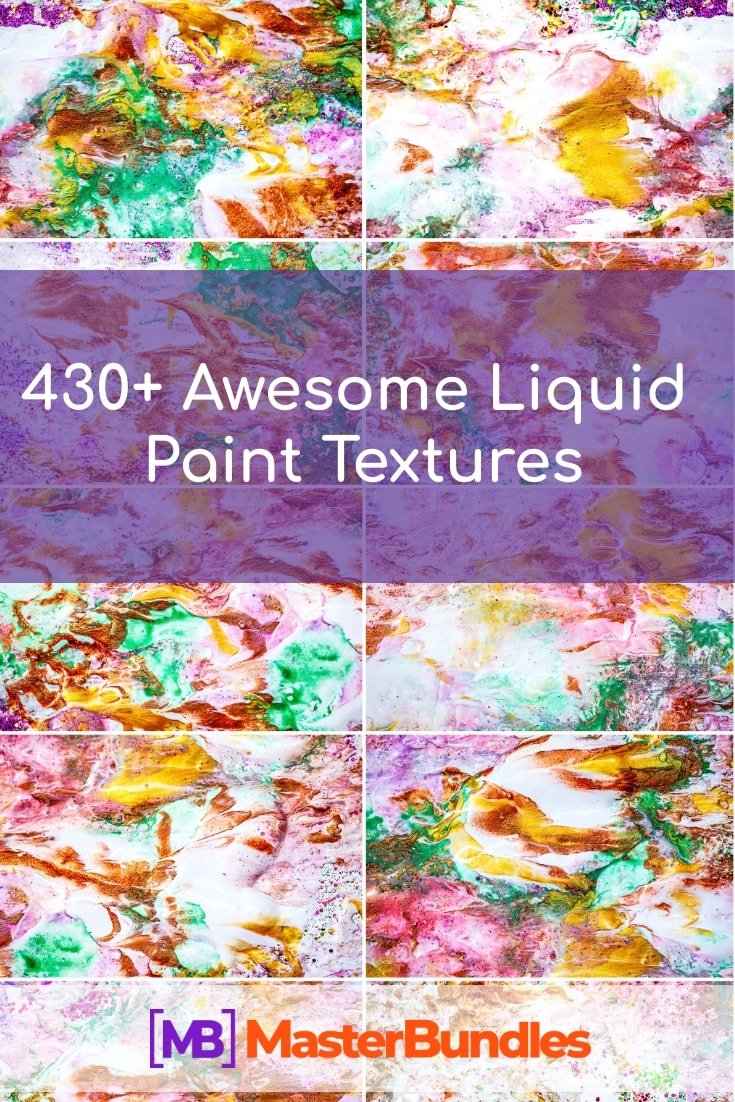 430+ Awesome Liquid Paint Textures in 2020. Pinterest Image.