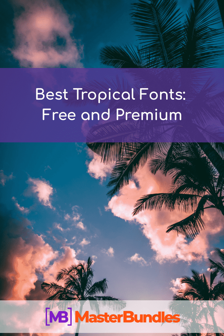 Best Tropical Fonts. Pinterest Image.