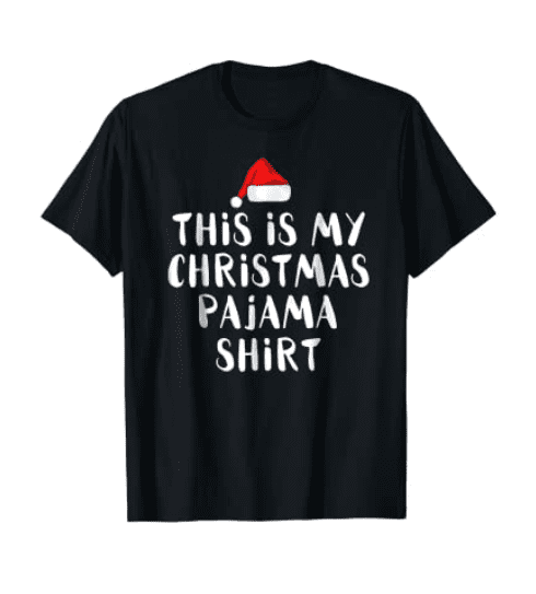 This Is My Christmas Pajama Shirt Funny Christmas T Shirts.
