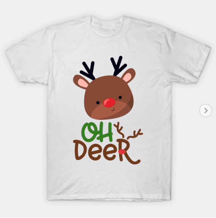 Funny Christmas - Oh Deer T-Shirt.