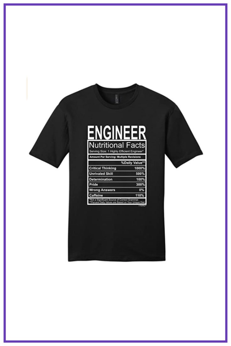 Black t-shirt with a funny print with the nutritional facts of an engineer.