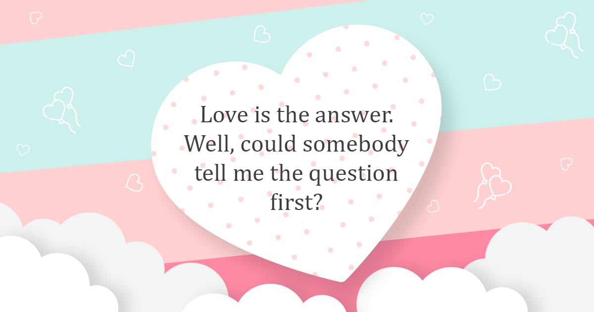 40+ Awesome Valentine's Day Quotes 2021 - Romantic Messages for