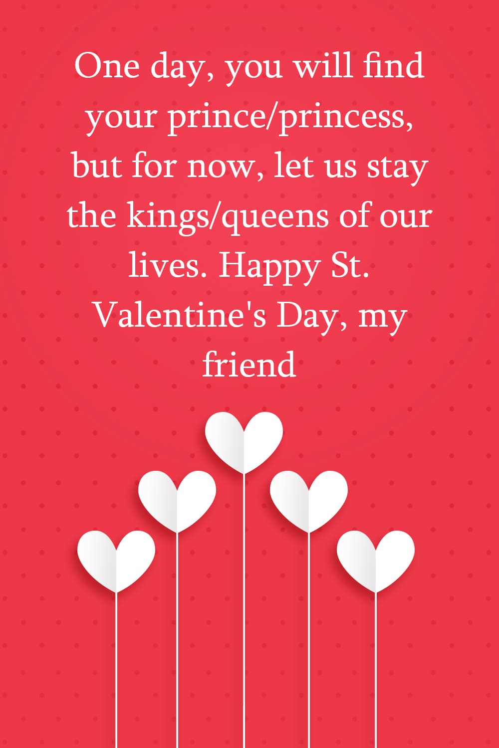 77 Best Valentine's Day Quotes for Friends 2024