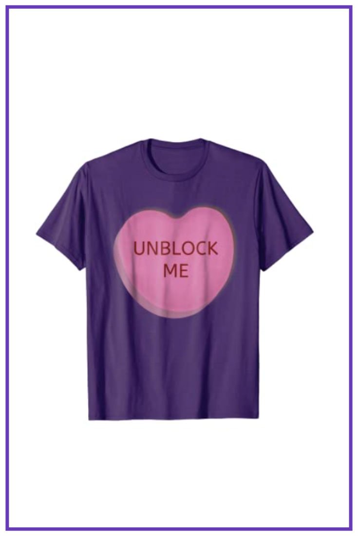 Unblock Me Candy Heart Valentine's Day Funny T-Shirt.