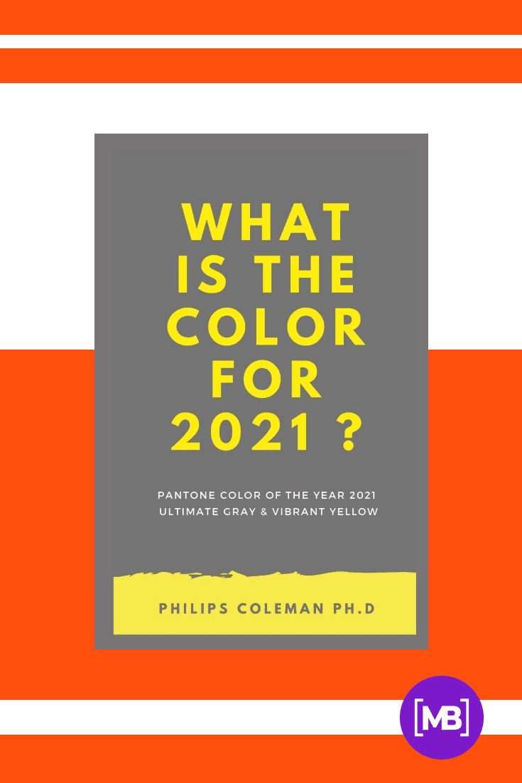 WHAT IS THE COLOR FOR 2021?. Cover Collage.