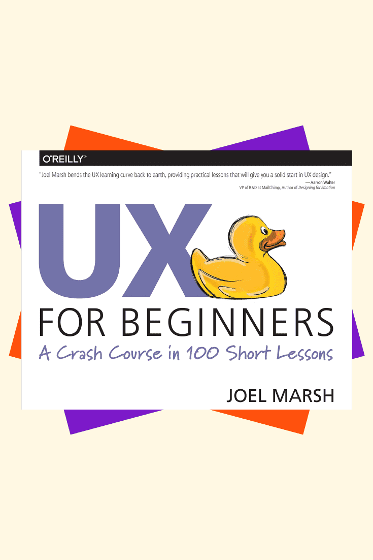 UX for Beginners: A Crash Course in 100 Short Lessons by Joel Marsh. Cover Collage.