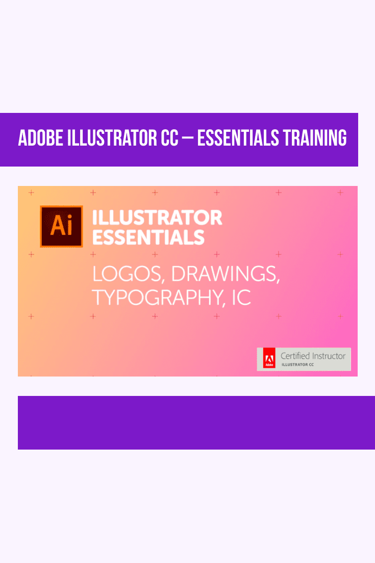 Adobe Illustrator CC – Essentials Training. Cover Collage.