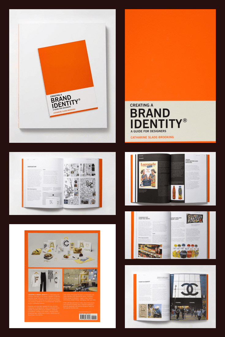 Creating a Brand Identity: A Guide for Designers: (Graphic Design Books, Logo Design, Marketing) by Catharine Slade-Brooking. Cover Collage.