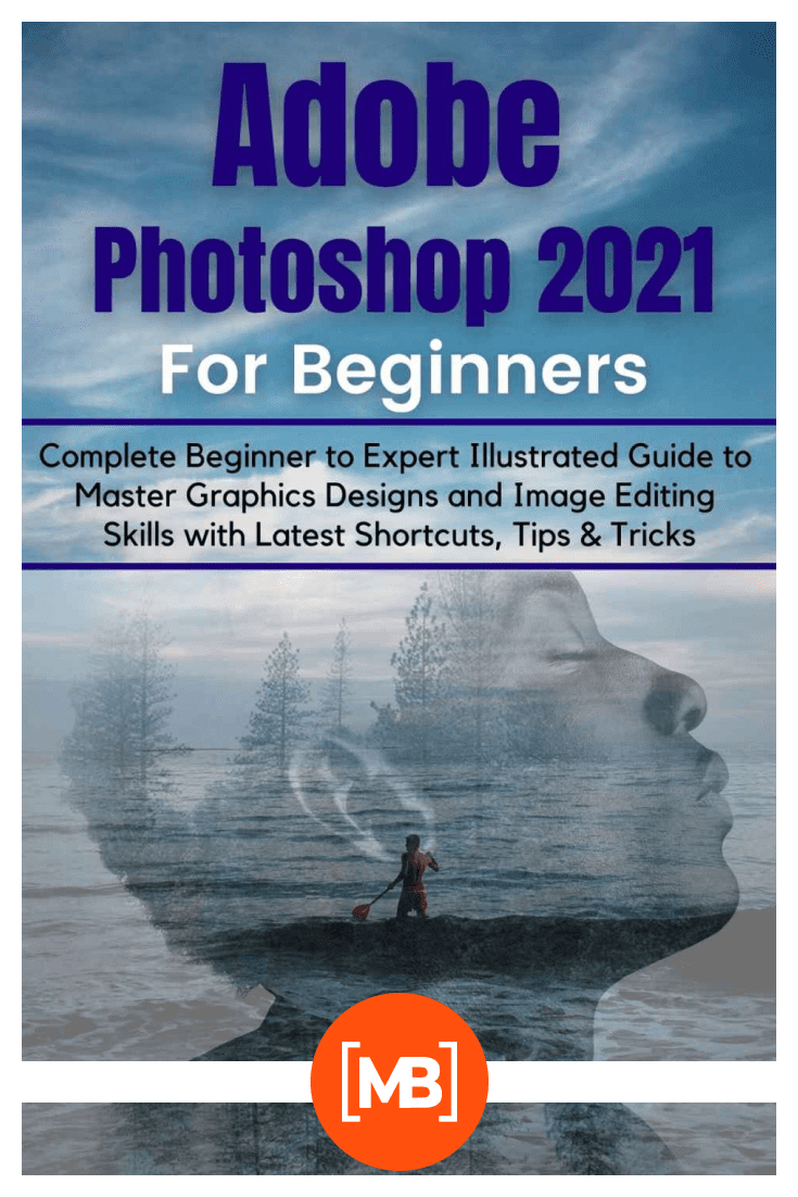 Adobe Photoshop 2021 for Beginners. Cover Collage.