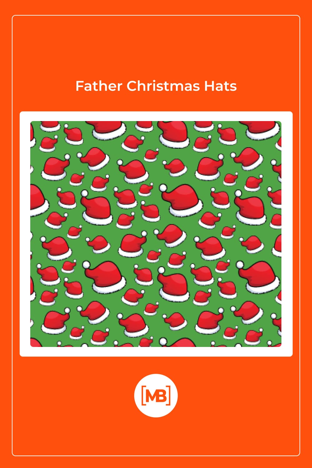Santa's hats.