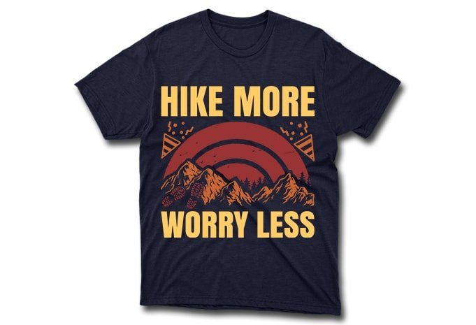 Hike more, worry less.