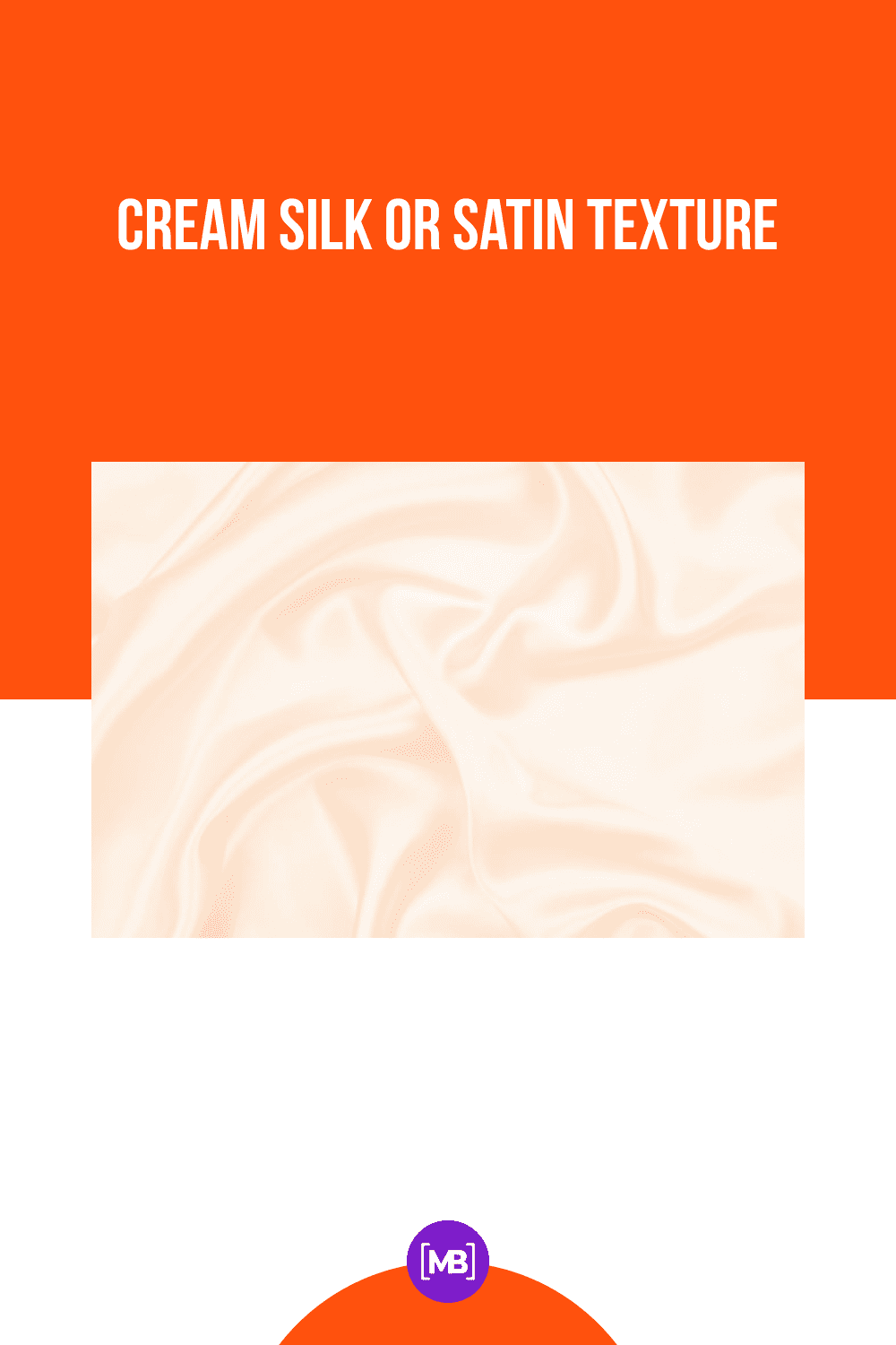 Cream Silk or Satin Texture.