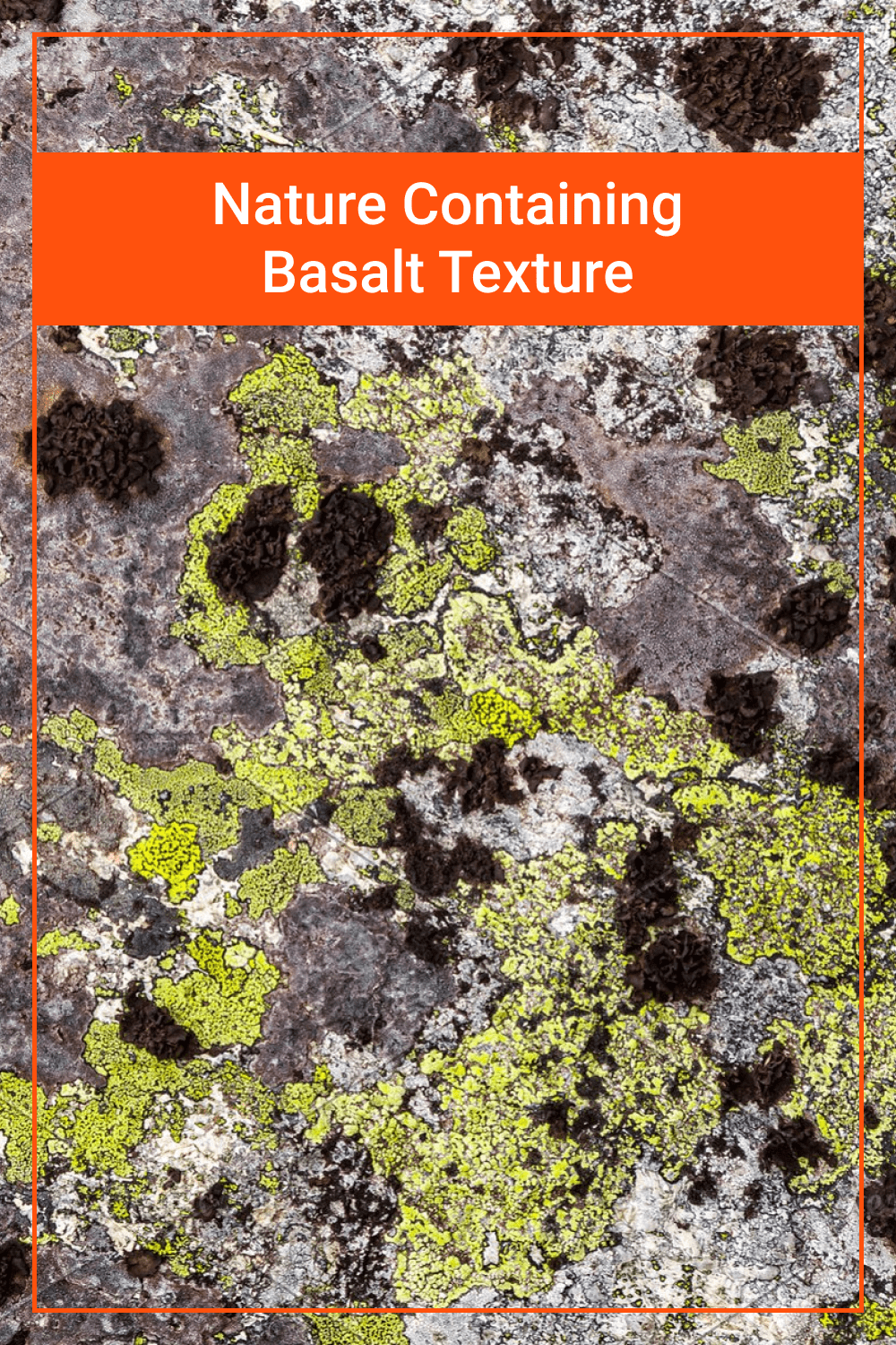 Nature Containing Basalt Texture.