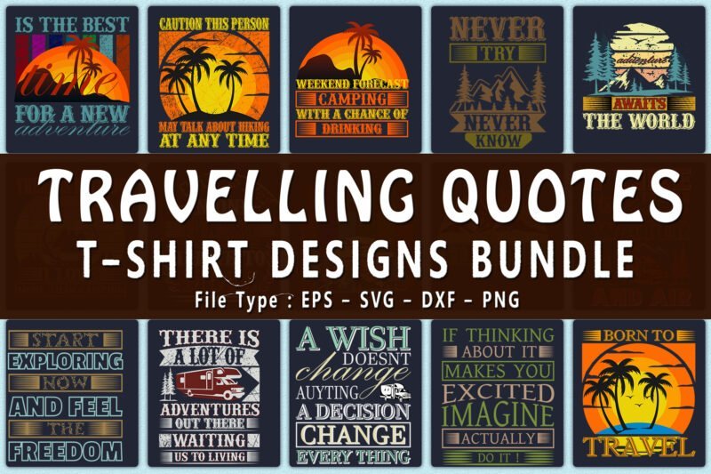 Traveling quotes t-shirt designs bundle.