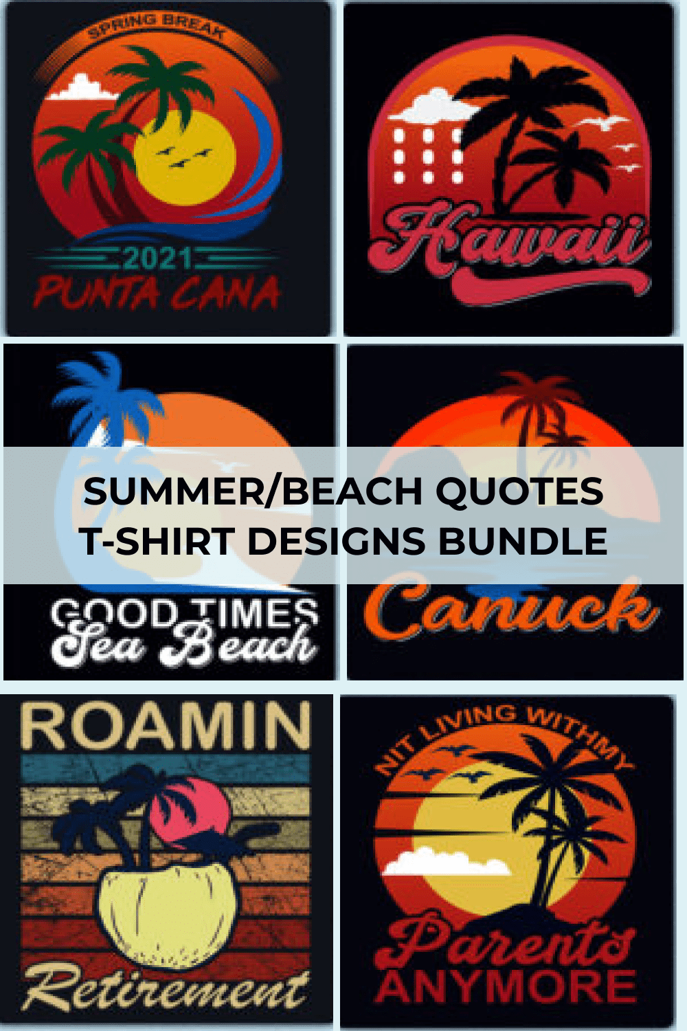 Beach / Summer Quotes T-shirt Designs Bundle Pinterest.