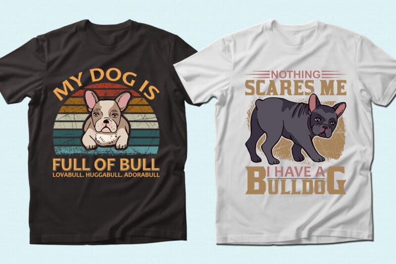 Cute t-shirts with the little bulldogs.