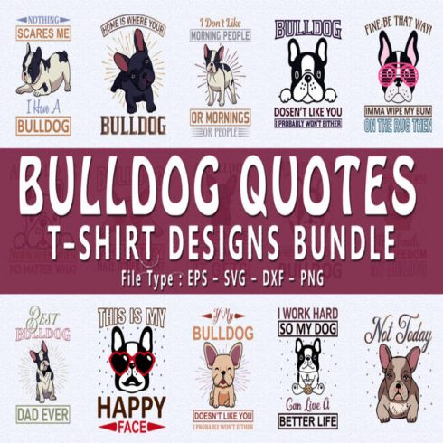 Trendy 20 Bulldog Quotes T shirt Designs main cover.