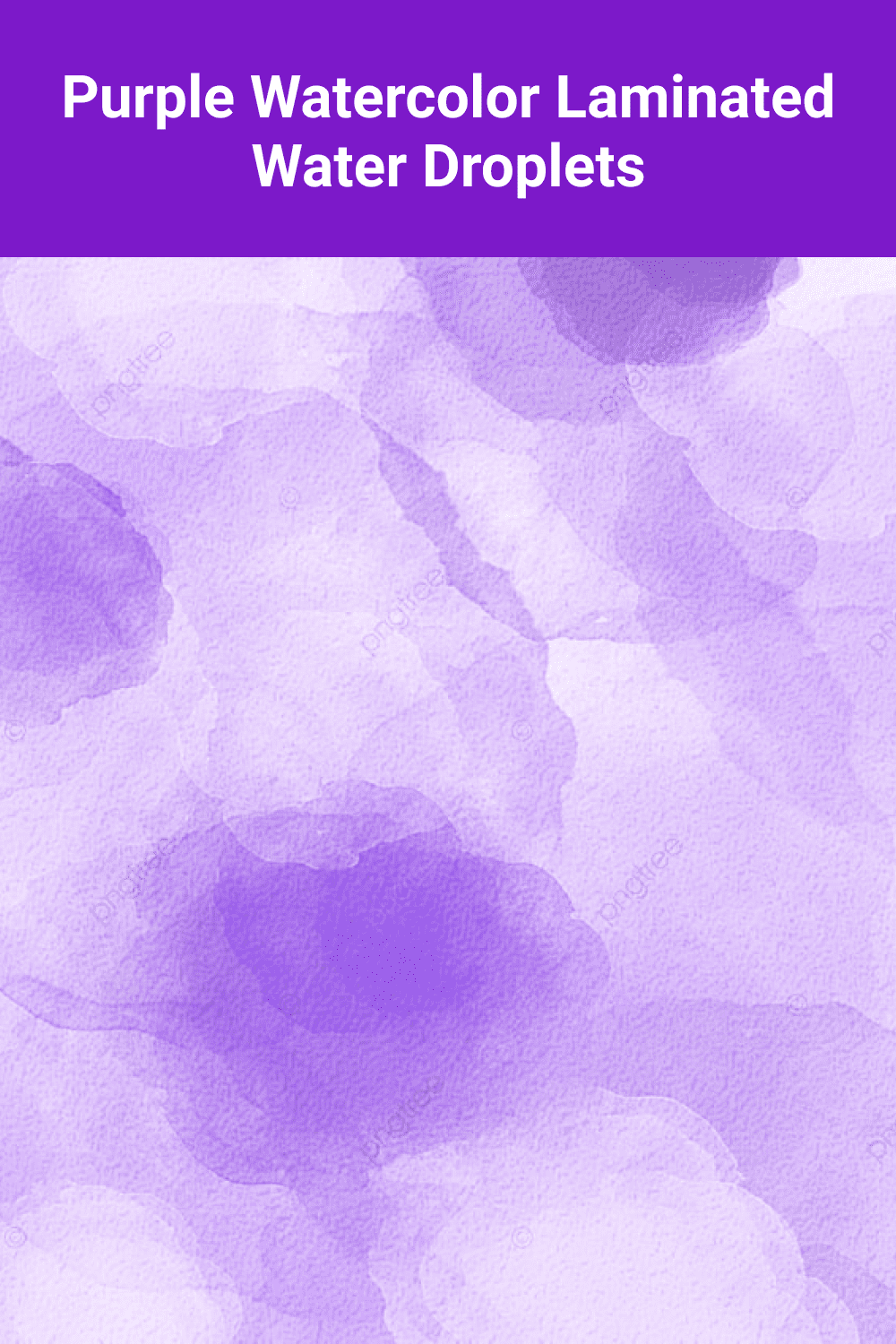 Purple watercolor laminated water droplets background.