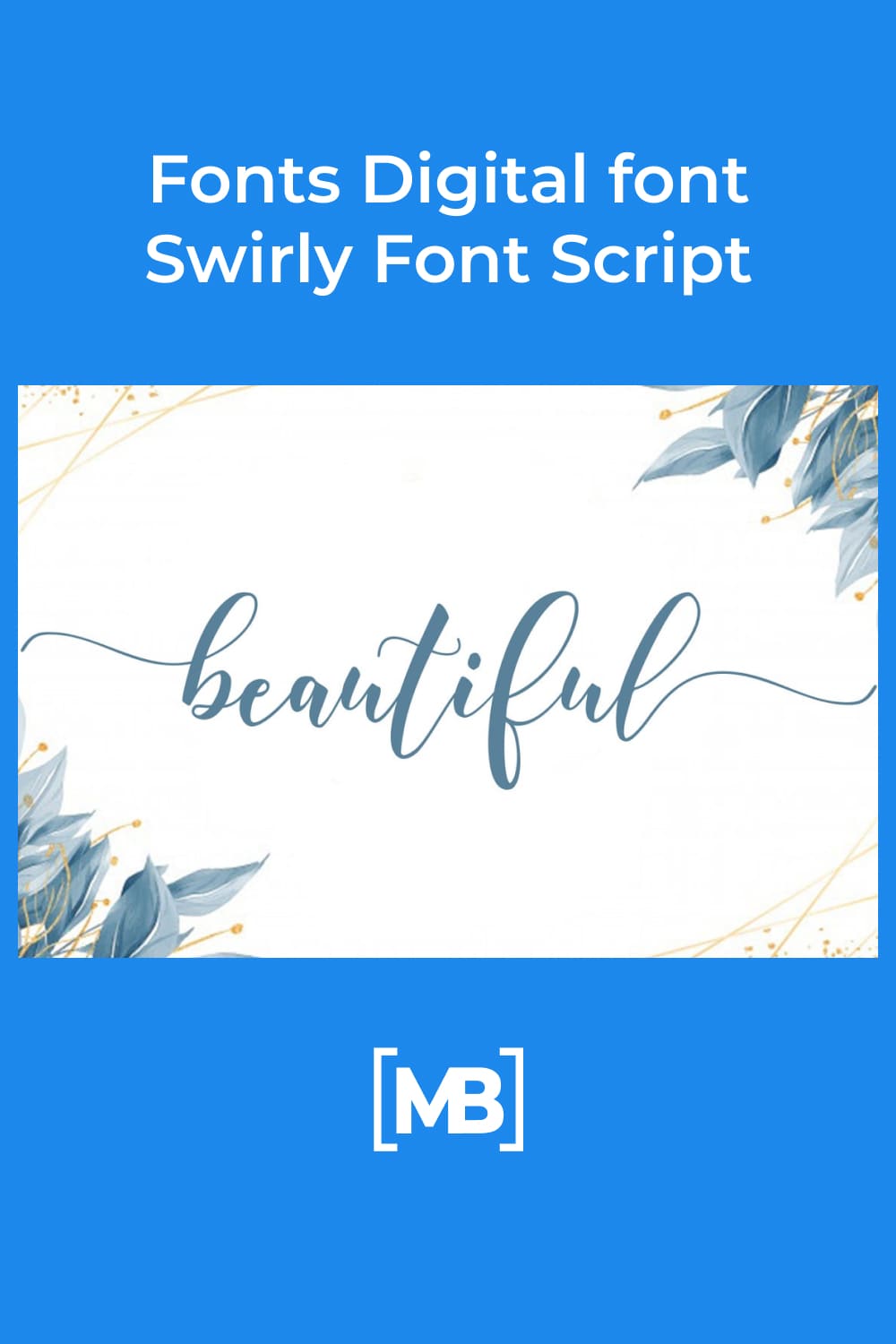 Blue font, delicate, like ribbons in the hands of gymnasts.