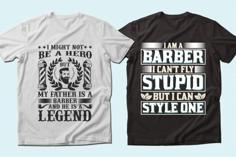 T-shirts with phrases about barber business.