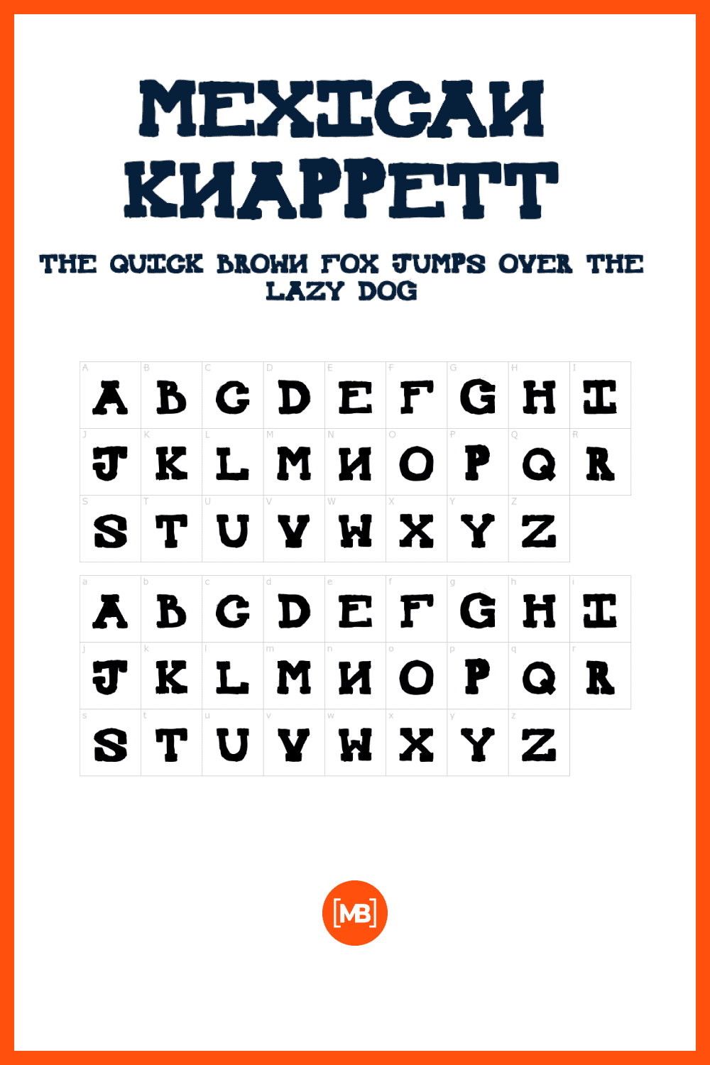 Mexican Knappett is a Modern type font that can be used on any device.