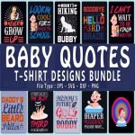 Trendy 20 Baby quotes T shirt Designs Bundle main cover.