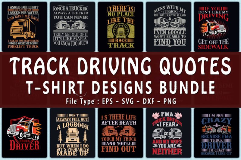 Trendy 20 track driving quotes t-shirt designs bundle.