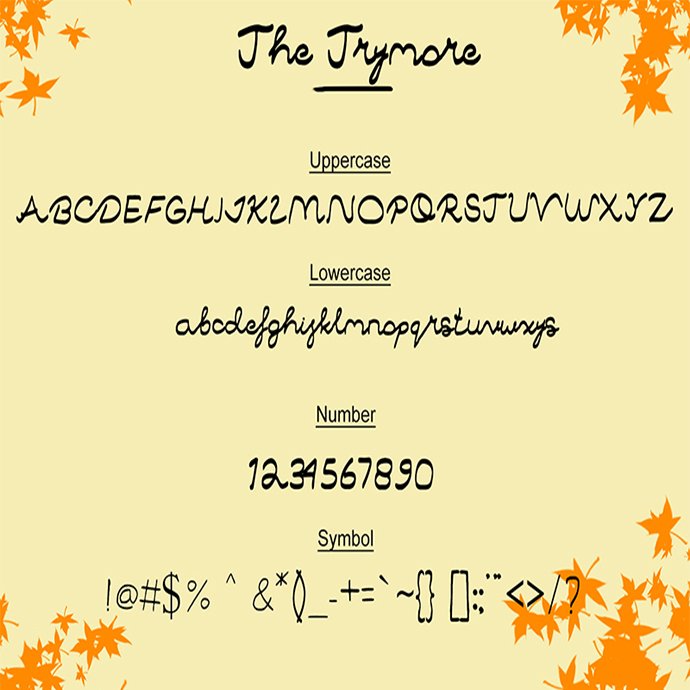 The Trymore is a handwritten font and this is first font.