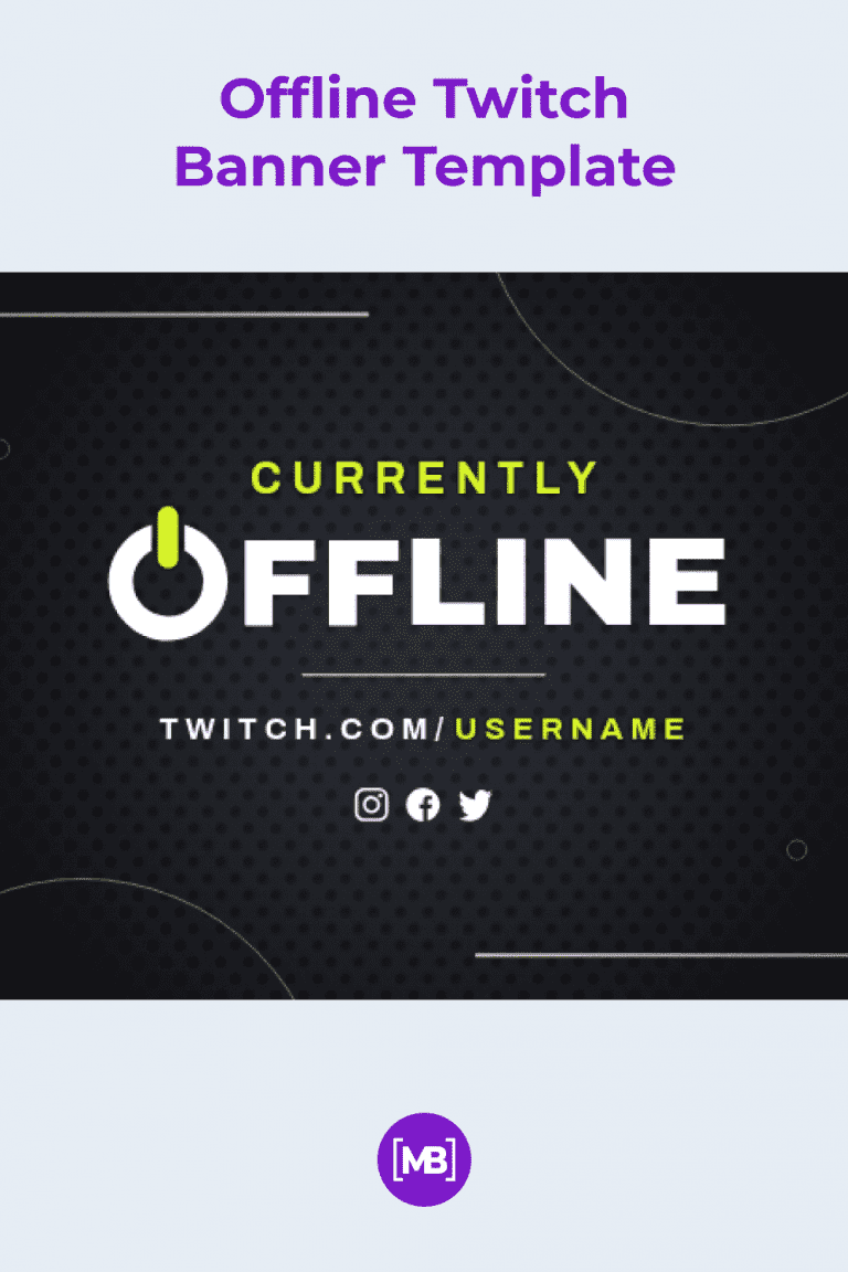 10+ Best Twitch Offline Banner Templates: Free and Premium Templates