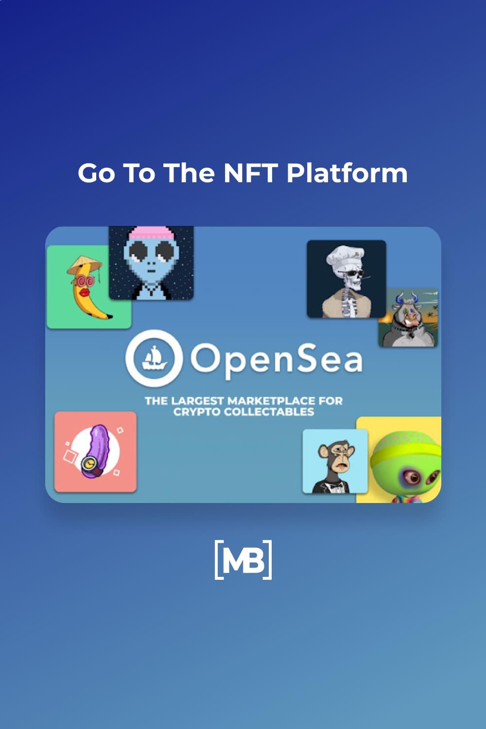 6 Go To The NFT Platform Opensea