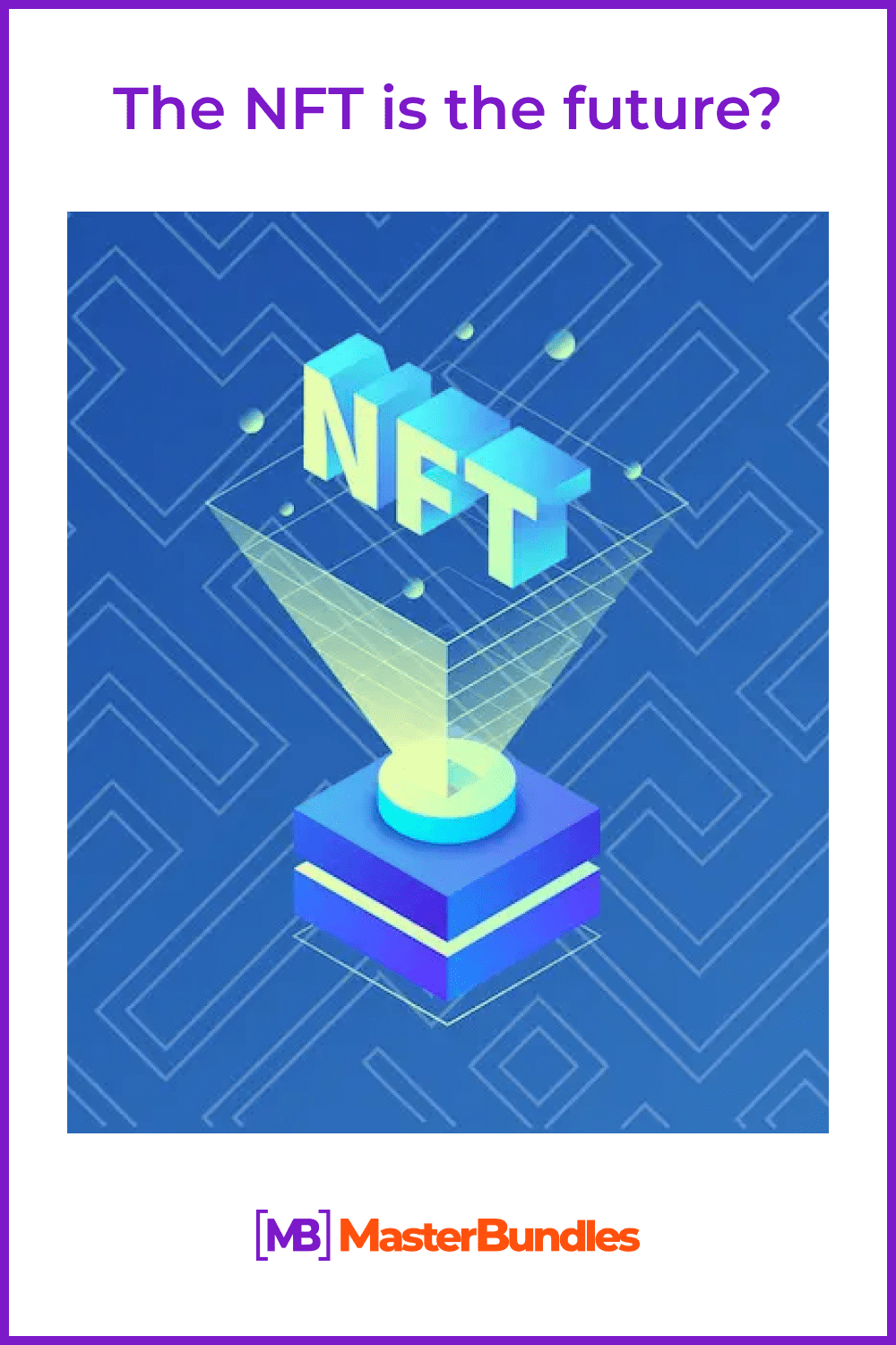 The NFT is the Future.