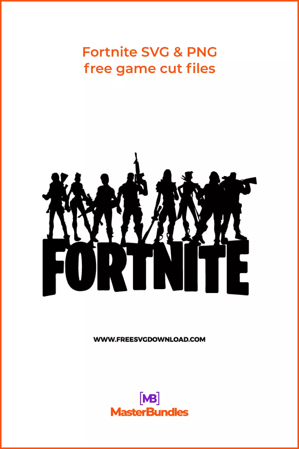 Fortnite SVG & PNG free game cut files.