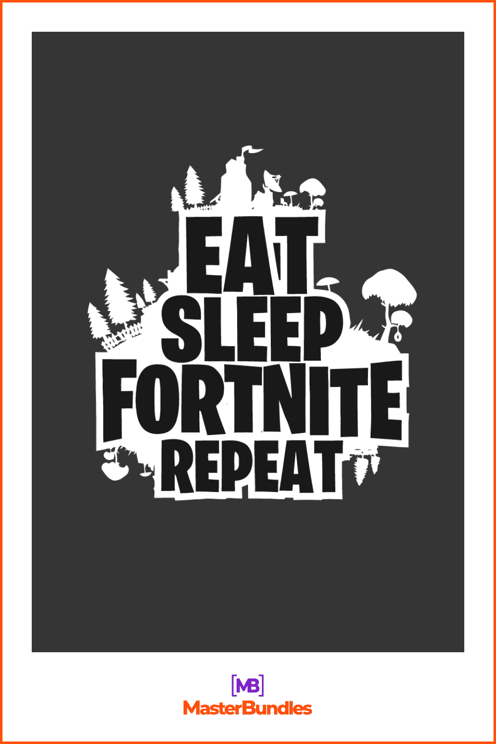 Free SVG cut file of the design: eat sleep Fortnite repeat.