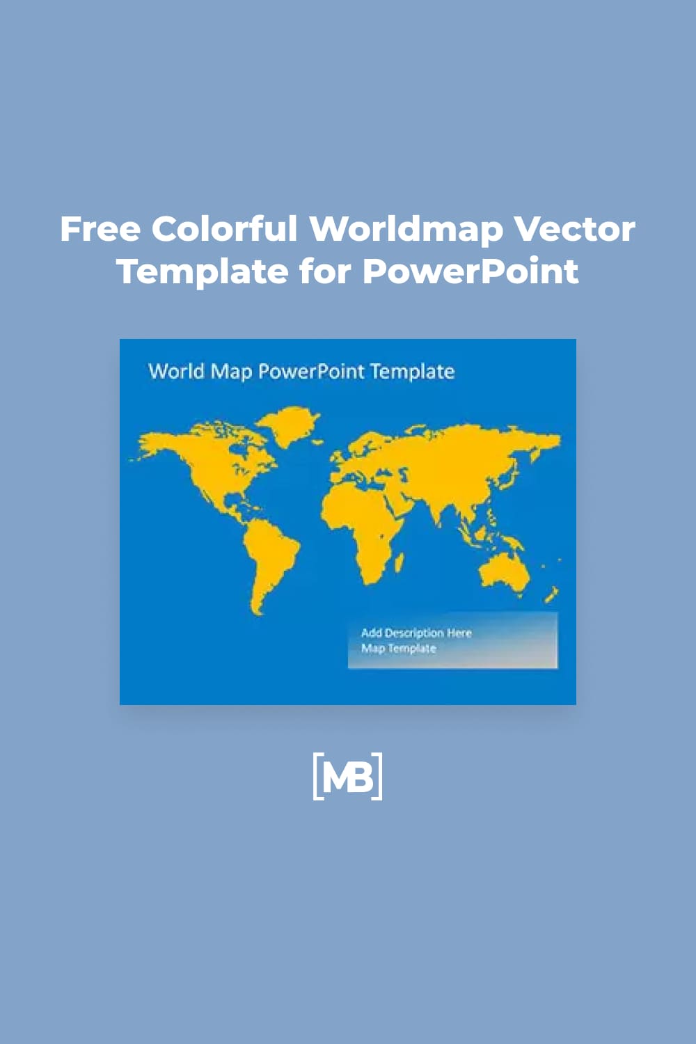 Free colorful worldmap vector template for powerpoint.
