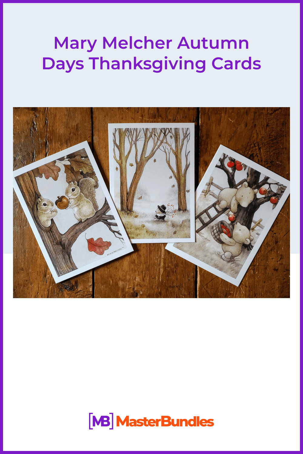 Mary Melcher autumn days thanksgiving cards.