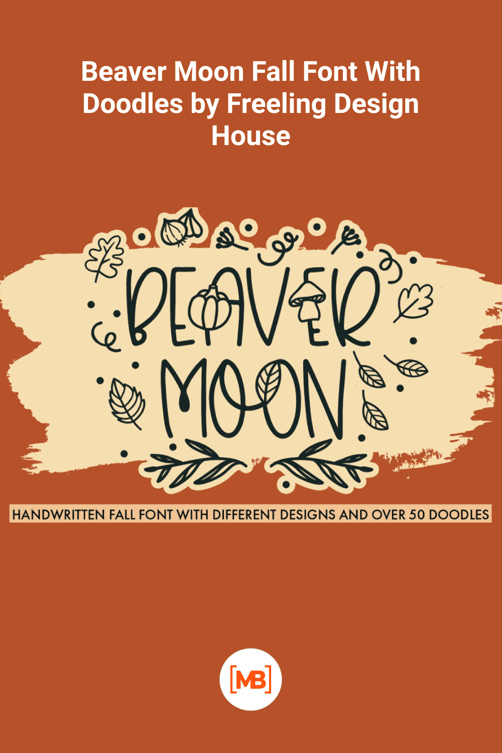 Beaver moon fall font with doodles by Freeling Design House.