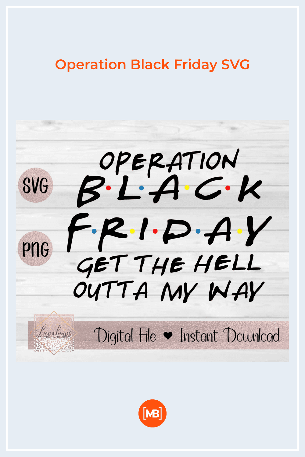 Black Friday SVG with titles from Friends on White Background.