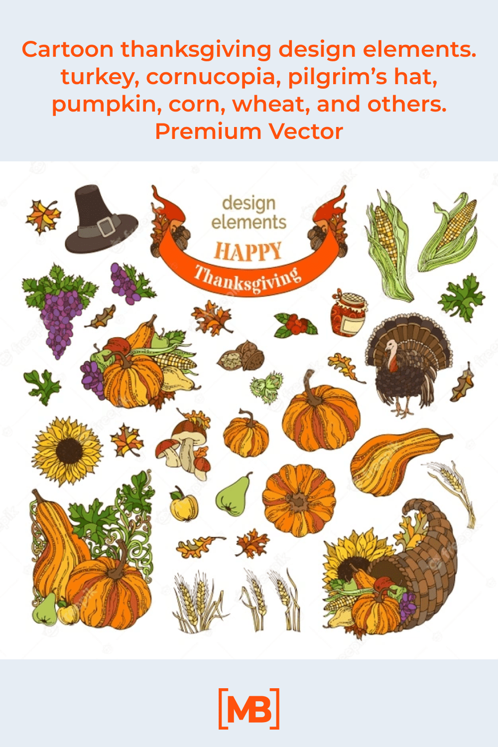 Cartoon thanksgiving design element: turkey, cornucopia, pilgrim's hat, pumpkin, corn, wheat, and others.