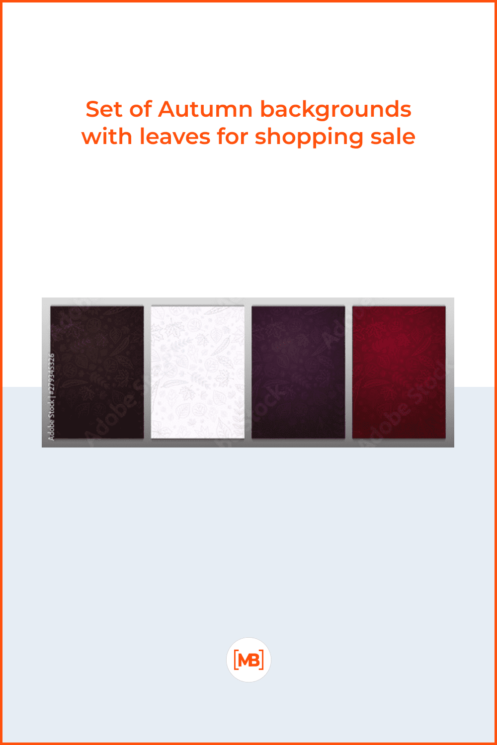 Set of Autumn backgrounds with leaves for shopping sale or promo poster and frame leaflet or web banner and social media.