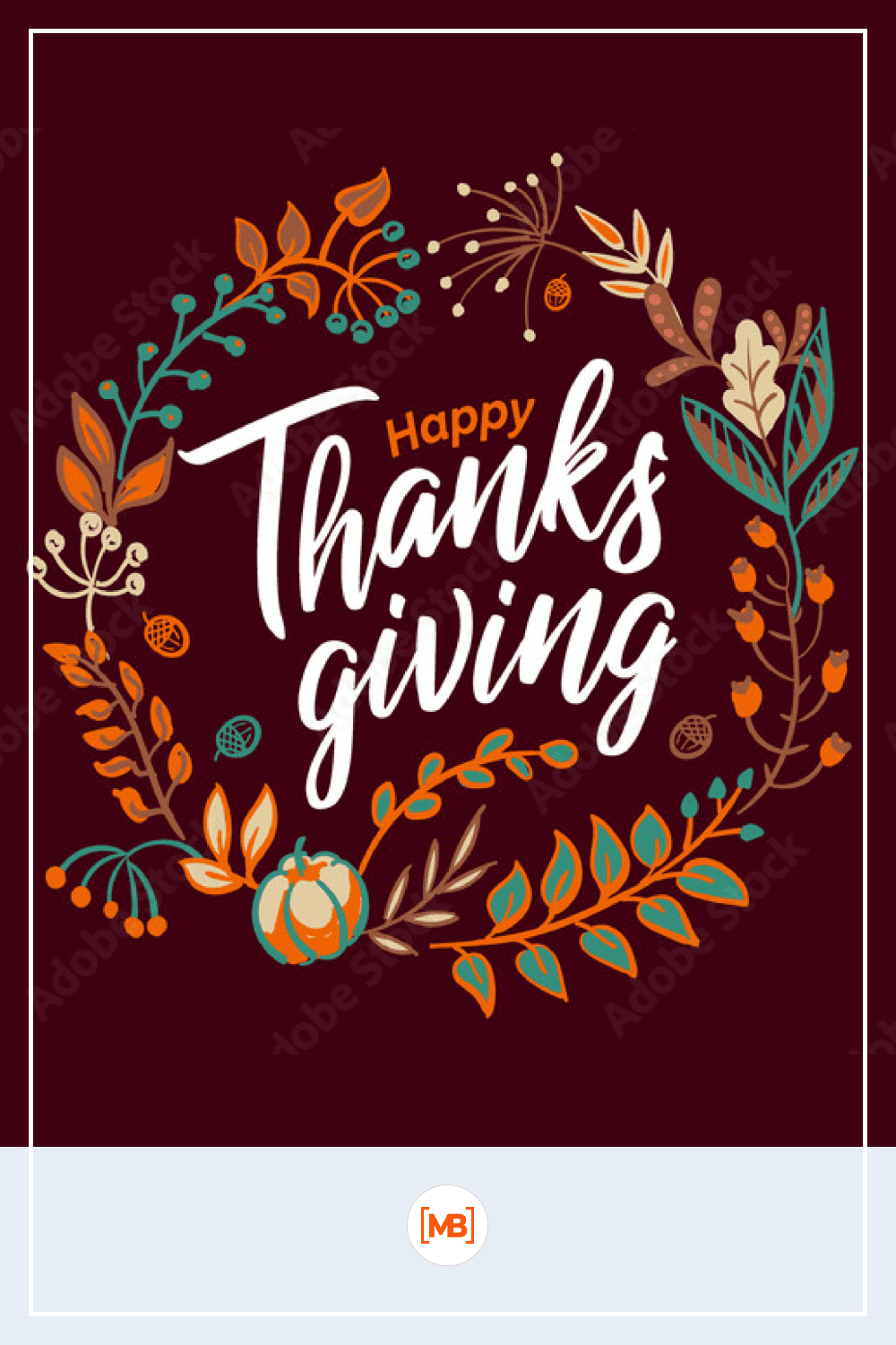 Hand drawn Happy Thanksgiving typography in autumn wreath banner. Celebration text with berries and leaves for postcard, icon or badge.
