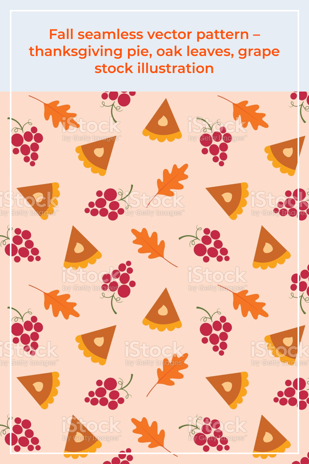 Fall seamless vector pattern - thanksgiving pie, oak leaves, grape stock illustration.