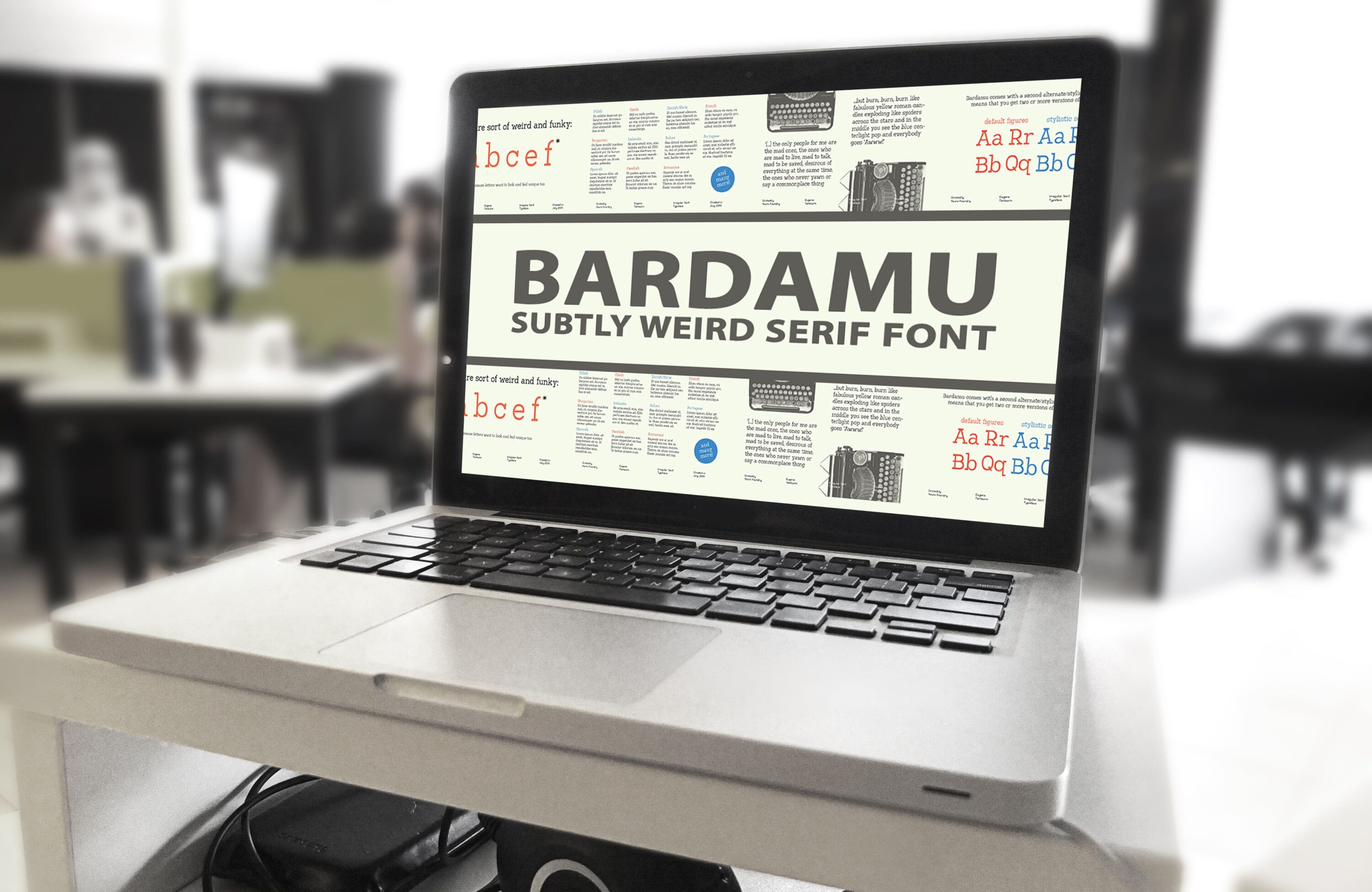 Laptop option of the Bardamu — Subtly Weird Serif Font.