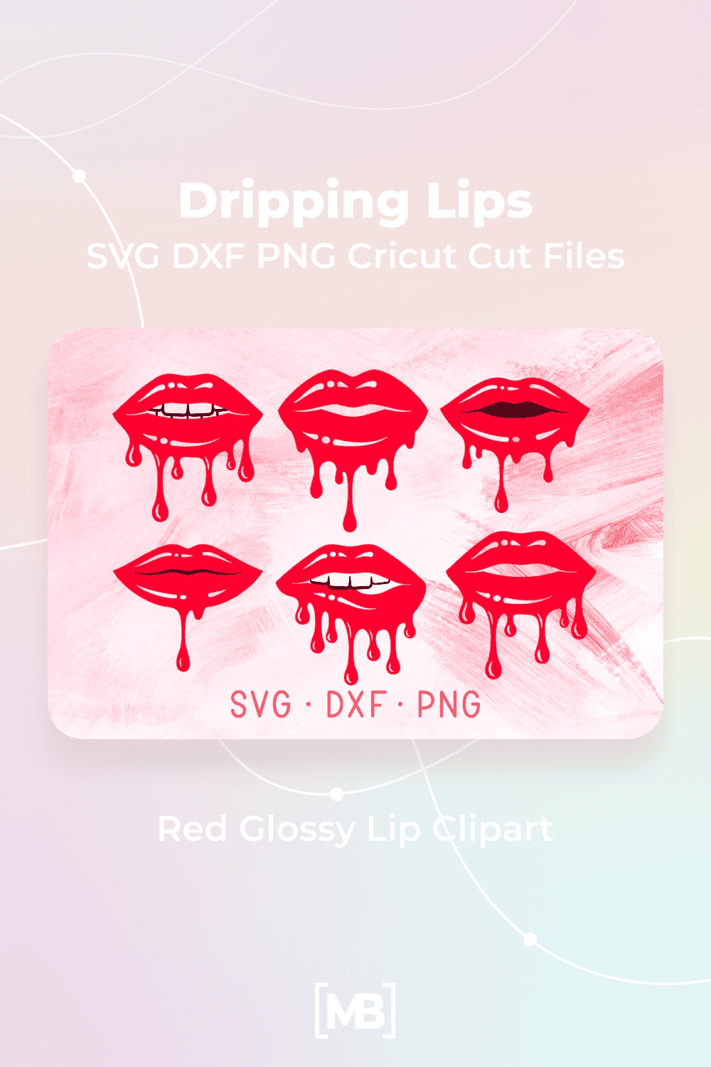 Dripping Lips SVG DXF PNG Cricut Cut Files, Red Glossy Lip Clipart.