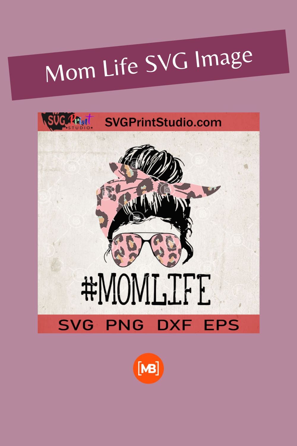 Mom Life SVG Image.