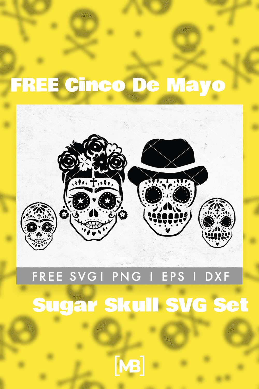 FREE Cinco De Mayo Sugar Skull SVG Set.